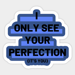 You Are Perfection Sticker